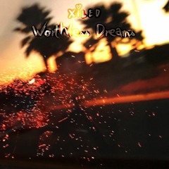 Worthless Dreams (Feat. Zixzify & Hxze) (Prod.CapsCtrl)