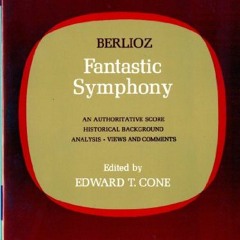 [ACCESS] EPUB KINDLE PDF EBOOK Berlioz' Fantastic Symphony: An Authoritative Score: H