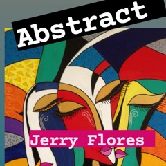 Abstract mixer by Jerry Flores (Afro,Funk, Rare)