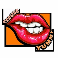 Cerose - Yummy (Single) Produced by Around The Block