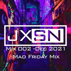 Mix 002 - December 2021 - Mad Friday Mix