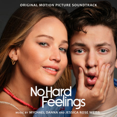 Stream Mychael Danna | Listen to No Hard Feelings (Original Motion ...