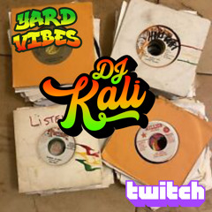 DJ Kali: Yard Vibes Mix  4/27/22 (100% Vinyl)