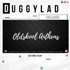 Oldskool Anthems Exclusive - Duggylad (Old school piano)