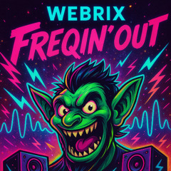 Freqin’ Out