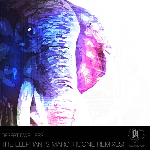 Stream PREMIERE Desert Dwellers The Elephants March (Uone's L.S.D