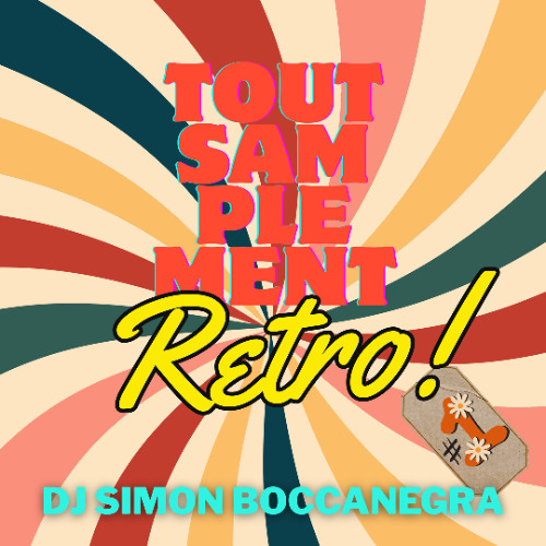 TOUT SAMPLEMENT RÉTRO #1 - CHILL SOUL MIX BY DJ SIMON BOCCANEGRA