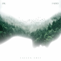 ZHU - FADED (FALLEN EDIT) FREE DL