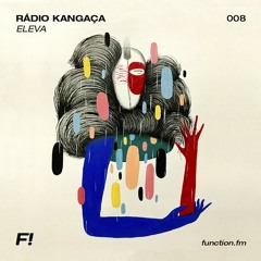 Rádio Kangaça 008 - ELEVA (AL)