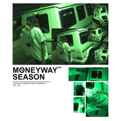 MONEYWAYSEASON! Prod.kj