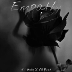 Empathy *Feat. Lil Pent*