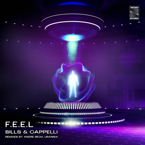 Stream Bills & Cappelli - F.E.E.L [TheWav Records] by TheWav Records |  Listen online for free on SoundCloud
