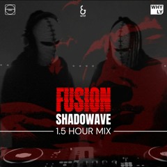 SHADOWAVE @ Fusion w/ &Club, Underground Africa and Whyly