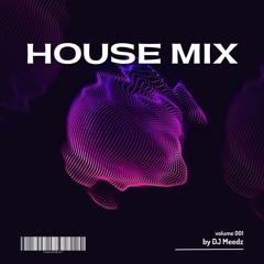 House Mix Volume 001