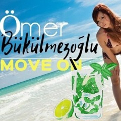 Ömer Bükülmezoğlu - Move On (Original Mix)