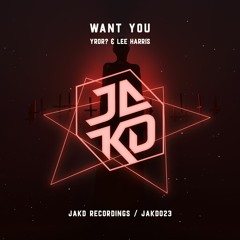 Want You - Yror & Lee Harris