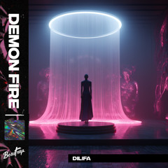 DILIFA - Demon fire