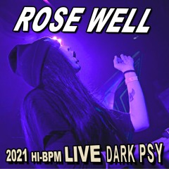 Darkpsy OR Tranceprog Rose Well Set 2021 Very Hi Speed(175 - 230)