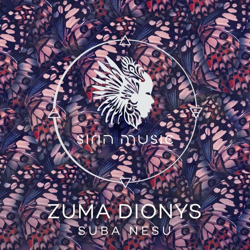 Zuma Dionys - Suba Nesu (Omerar Nanda Remix) [SIRIN001]