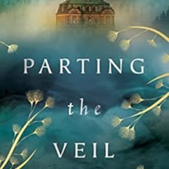 [Read] EPUB 🖍️ Parting the Veil: A Novel by Paulette Kennedy [KINDLE PDF EBOOK EPUB]