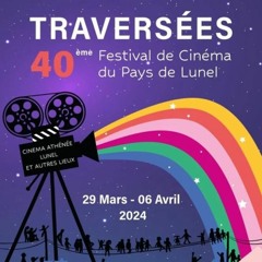 Présentation du 40ème Festival Traversées  du 29 Mars au 6 Avril 2024