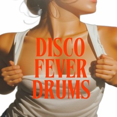 Disco Fever Drums (Sample Pack)