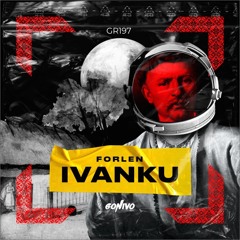 Forlen - Ivanku (Extended Mix)