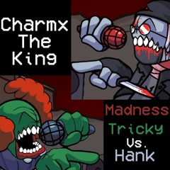 Madness Tricky vs Hank ver