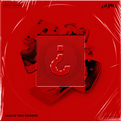 Make No Sense
