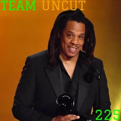 TEAM UNCUT [PODCAST] - 225: "Justified!!!"