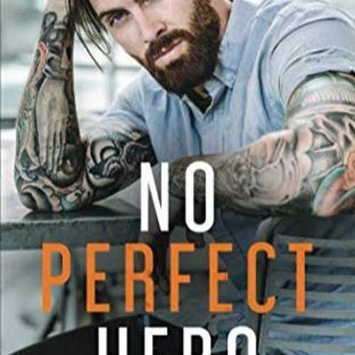 Download PDF No Perfect Hero (Heroes of Heart's Edge)