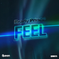 Brady Prince - Feel "Preview" Out June 10th