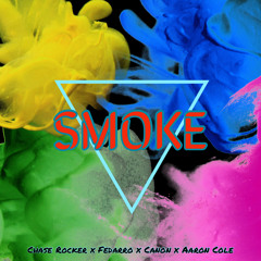 Smoke feat. Fedarro, Aaron Cole & Canon