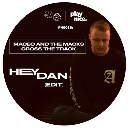 PN0030: Maceo And The Macks - Cross The Track (Hey Dan Edit) *FREE DL*