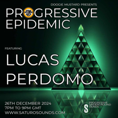 Lucas Perdomo - Progressive Epidemic Guest Mix