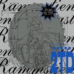 RAMMSTEIN - DU HAST [2TD FLIP]