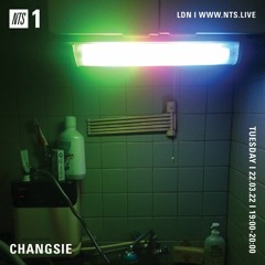 Changsie - NTS Radio - 22nd March 2022