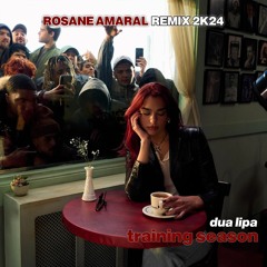 Dua Lipa - Training Season (Rosane Amaral Remix) FREE DOWNLOAD