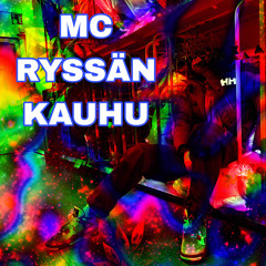 MC RYSSÄN KAUHU