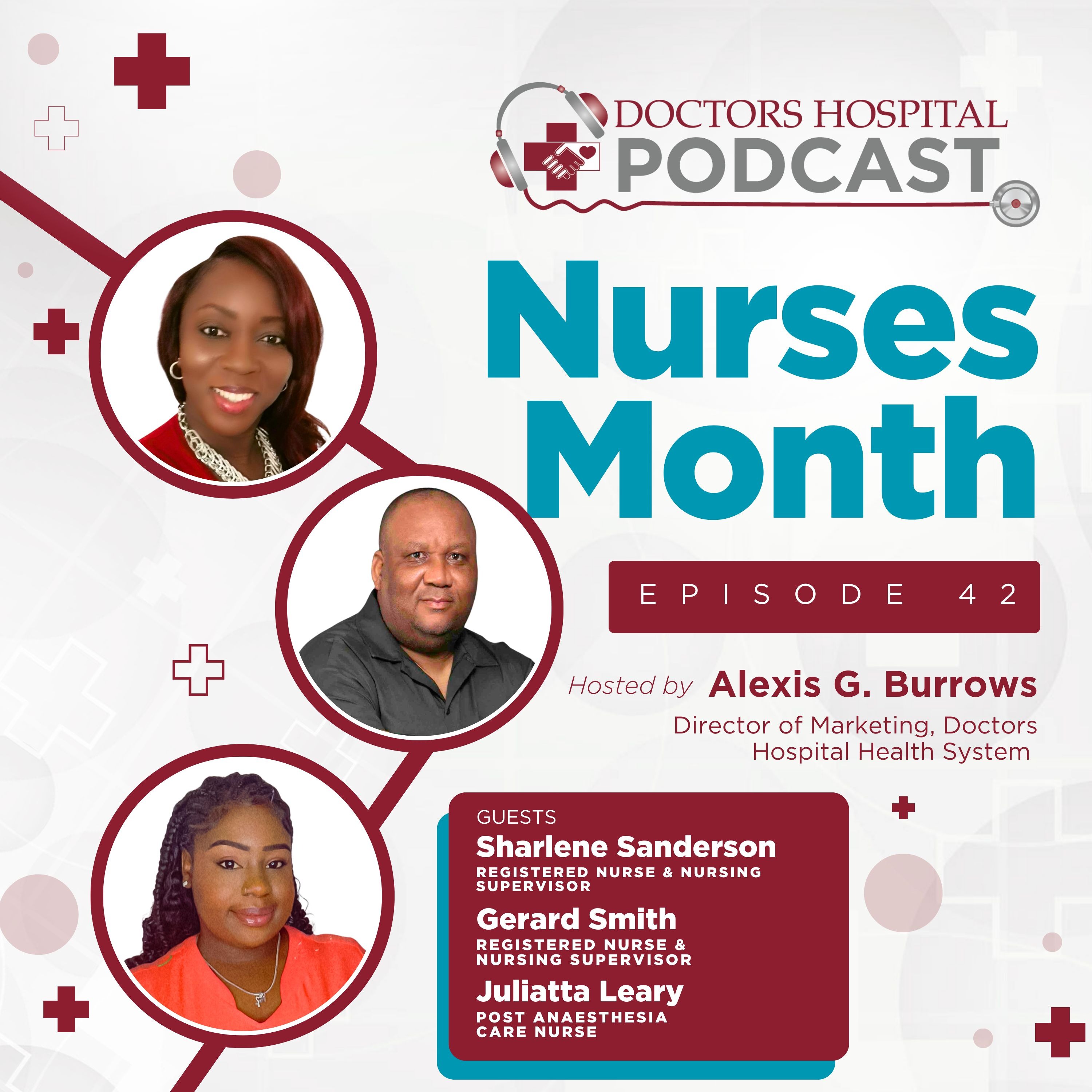 Nurses Month with Nurses Sharlene Sanderson, Gerard Smith & Juliatta Leary episode artwork