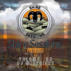 Shire Sessions Volume 2 // DJ MidKnight
