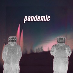 pandemic feat. hime (prod. srry)