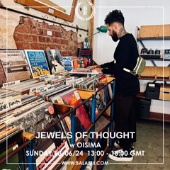 Jewels Of Thought w/ Oisima - June 2024