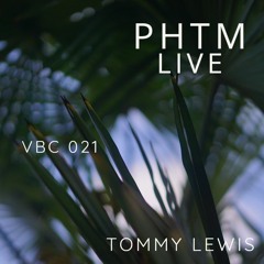 PHTMLIVE 021 VBC - Tommy Lewis