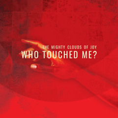 Who Touched Me?