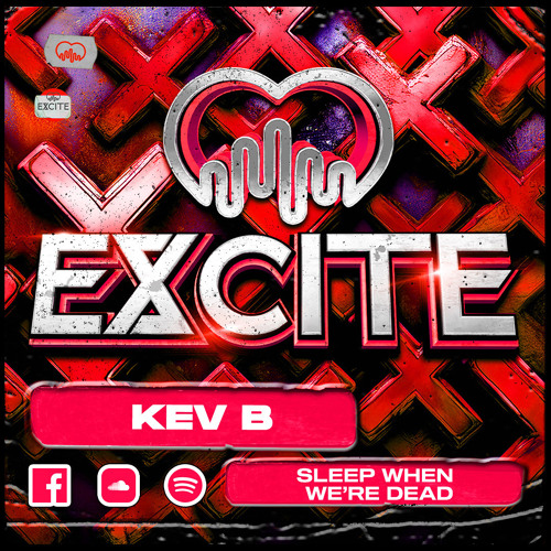 Kev B - Sleep When We're Dead SC Edit (Out July 16th)