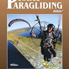 Read pdf Powered Paragliding Bible 6: The Ultimate Paramotor Manual and Reference by  Jeff Goin,Tim