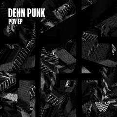 PREMIERE: Denn Punk - POV [Say What?]
