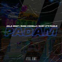 Jala Brat & Buba Corelli - Padam [AyFull Club Remix]