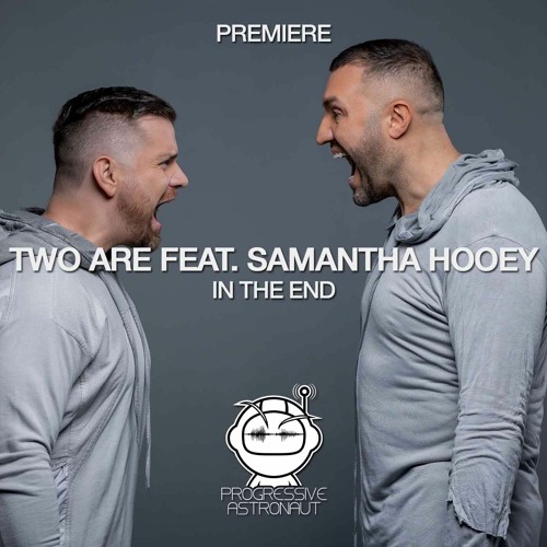 PREMIERE: Two Are Feat. Samantha Hooey - In The End (Original Mix) [Be Free Recordings]